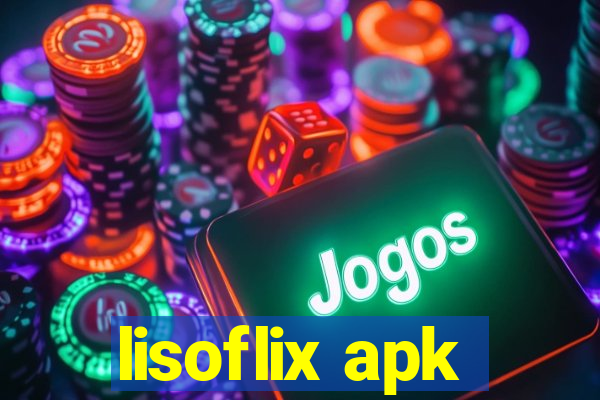 lisoflix apk